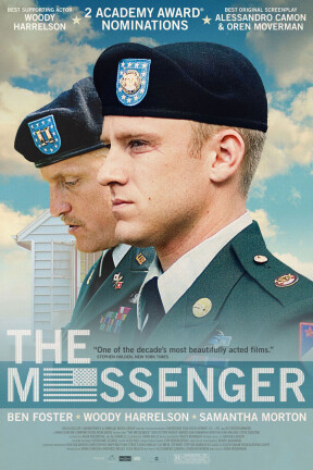 “The Messenger” is a powerful and tender story about a returned war hero making his first steps toward a normal life. The film features an all-star cast, including Ben Foster, Woody Harrelson, Jena Malone, Steve Buscemi, Samantha Morton and more.