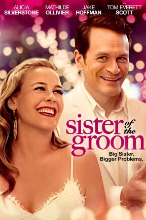 Alicia Silverstone (Clueless) and Tom Everett Scott (That Thing You Do) star in a destination wedding weekend gone off the rails in “Sister of the Groom”