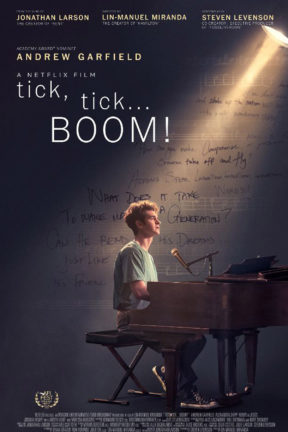 Pulitzer Prize and Tony Award-winner Lin-Manuel Miranda makes his feature directorial debut with “tick, tick … BOOM!” (starring Academy Award-nominee and Tony Award-winner Andrew Garfield) — an adaptation of the autobiographical musical by Jonathan Larson, who revolutionized theater as the creator of “Rent”. 
