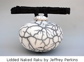 20140822_Perkins-Lidded-naked-Raku