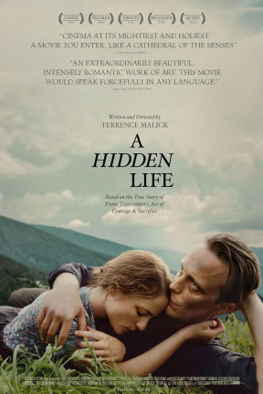 Based on real events, from writer-director Terrence Malick, “A Hidden Life” is the story of an unsung hero, Franz Jägerstätter, who refused to fight for the Nazis in World War II.