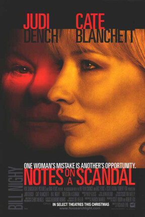 “Notes on a Scandal” garnered four Academy Award nominations, including Best Leading Actress for Judi Dench, Best Supporting Actress for Cate Blanchett, Best Adapted Screenplay and Best Original Score.