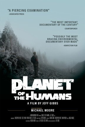 “Planet of the Humans” takes a harsh look at how the environmental movement has lost the battle through well-meaning but disastrous choices, including the belief that solar panels and windmills would save us, and by giving in to the corporate interests of Wall Street.