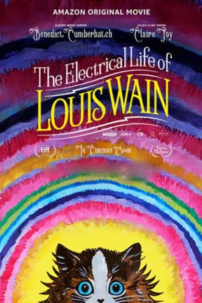 “The Electrical Life of Louis Wain” tells the extraordinary true story of eccentric British artist Louis Wain (Benedict Cumberbatch), whose playful, sometimes even psychedelic pictures helped to transform the public's perception of cats forever.