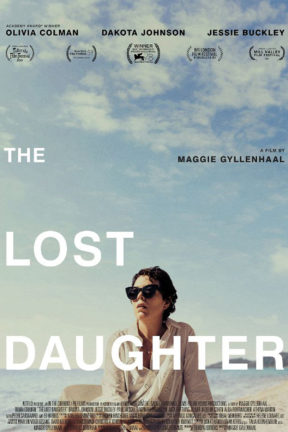 A woman’s beach vacation takes a dark turn when her obsession with a young mother  at her seaside resort forces her to confront the secrets of her past. “The Lost Daugher” features an award-winning ensemble cast, including Olivia Coman, Jessie Buckley, Dakota Johnson, Ed Harris, Peter Sarsgaard, Dagmara Dominczyk, and Paul Mescal.
