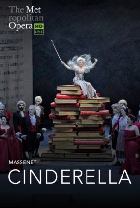 Laurent Pelly’s storybook staging of Massenet’s “Cinderella” is presented with an all-new English translation in an abridged 90-minute adaptation, with mezzo-soprano Isabel Leonard as its rags-to-riches princess.