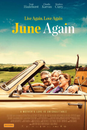 In the heartfelt comedy “June Again”, a twist of fate gives family matriarch June (Noni Hazlehurst) a reprieve from a debilitating illness.