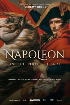 Marking the 200th anniversary of Napoleon's death, the “Napoleon: In the Name of Art” explores the complex relationship between Napoleon, culture and art.
