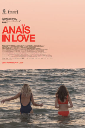 “Anais in Love” — a buoyant French comedy from director Charline Bourgeois-Tacquet — follows spirited and romantic thirtysomething Anaïs (Anaïs Demoustier) in her manic search for stability.