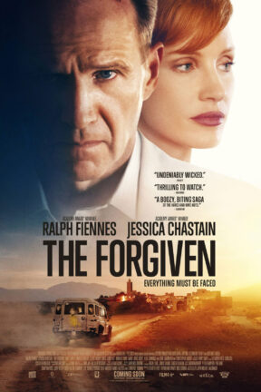 Based on acclaimed writer Lawrence Osborne’s haunting novel, “The Forgiven” — starring Academy Award-winner Jessica Chastain and Academy Award-nominee Ralph Fiennes — combines searing sensuality, cinematic artistry and unexpected twists as East meets West and old world accountability collides with modern indifference.