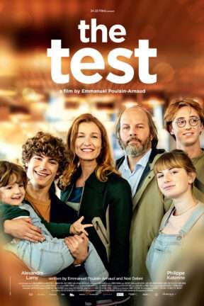 The Castillons seem to be the perfect family. That is until Annie, the mother, finds a positive pregnancy test in the bathroom in the delightful French comedy “The Test”.
