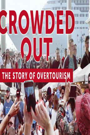 “Crowded Out” is a powerful short documentary exploring overtourism, featuring interviews with local residents and global experts.
