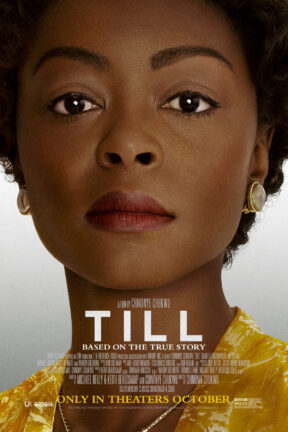 “Till” tells the heartbreaking true story of the historic lynching of 14-year-old Emmett Till – for whistling at a white woman in Money, Mississippi in 1955 – through the eyes of his mother Mamie Till-Mobley.