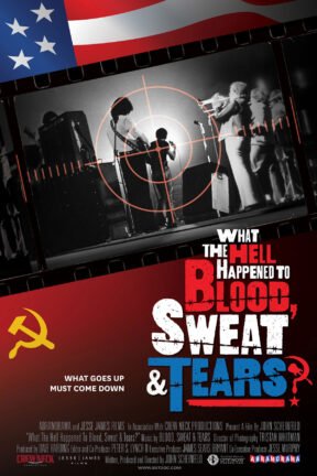 A political thriller with a classic rock band at the heart of the action, “What the Hell Happened to Blood, Sweat & Tears?” involves the U.S. State Department, the Nixon White House, the governments of Yugoslavia, Romania and Poland and documentary footage that has been suppressed for over 50 years by one or all of the above.