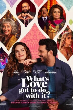 From the award-winning producers of “Bridget Jones’s Diary” and “Love Actually” comes the new romantic comedy “What’s Love Got To Do With It?” starring Lily James, Shazad Latif, Shabana Azmi and Emma Thompson.