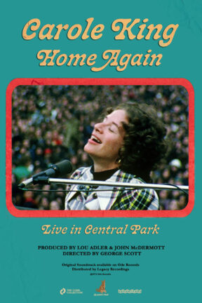 “Carole King: Home Again — Live in Central Park” presents musical icon Carole King’s triumphant May 26, 1973 homecoming concert on The Great Lawn of New York City’s Central Park before an estimated audience of 100,000.