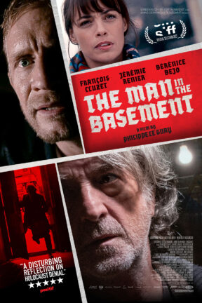 In the taut psychological thriller “The Man in the Basement”, a benign real estate deal becomes a sinister standoff between a bourgeois French couple and a dangerous negationist.