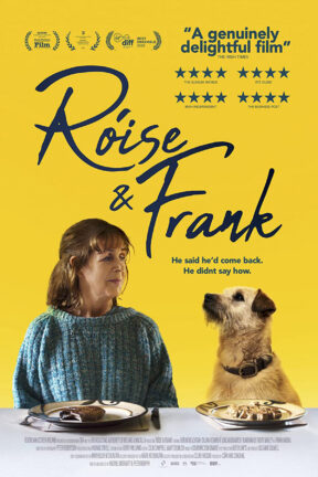 "Róise and Frank" follows grief-stricken widow Róise who becomes convinced that a stray dog is her husband Frank reincarnated. The film won the Directors’ Choice for Best International Feature Film at the recent Sedona Film Festival.