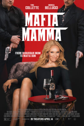 From suburban mom to Mafia don. “Mafia Mamma” follows an American woman (Toni Collette) who inherits her grandfather’s mafia empire in Italy.