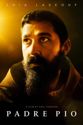 In the new drama “Padre Pio” — directed by acclaimed filmmaker Abel Ferrara — Padre Pio (Shia LaBeouf) struggles with his faith while an Italian town is racked by political unrest at the end of WWI.
