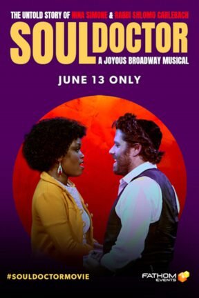 After hundreds of sold-out performances on Broadway and across the world, “Soul Doctor” comes to the big screen in this uplifting musical journey that the New York Times called, “Inspiring and absorbing! A fascinating story with beautiful music.”