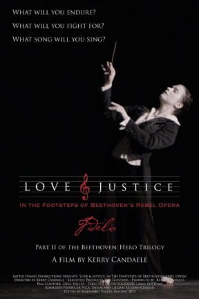 The Sedona International Film Festival is proud to present a two-day special event featuring the first two films in a Beethoven trilogy by award-winning filmmaker Kerry Candaele: “Following the Ninth” and “Love & Justice”.