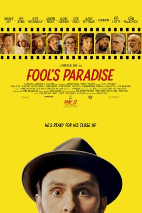 “Fool's Paradise” is a satirical comedy following a down-on-his-luck publicist, Lenny (Ken Jeong), who gets his lucky break when he discovers a man recently released from a mental health facility (Charlie Day) looks just like a method actor who refuses to leave his trailer.