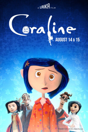From Henry Selick and based on the novella of the same name by author Neil Gaiman, “Coraline” is a wondrous, thrilling, fun and suspenseful adventure. The voice cast includes Dakota Fanning, Teri Hatcher, Ian McShane, Jennifer Saunders and Dawn French.