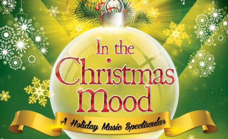 Film Festival presents ‘In the Christmas Mood’ live production Dec. 19 A show that’s quickly becoming a holiday tradition for audiences! Get in the spirit of the season with “In the Christmas Mood: A Holiday Music Spectacular”. The evening is filled with singing, dancing, comedy and holiday magic as the show pays homage to the classic Andy Williams and Bing Crosby Christmas specials.