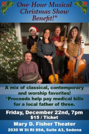 Come celebrate Christmas with a 1-Hour Christmas Show Benefit! Five Sedona locals are in the holiday spirit and will sing Christmas classics to benefit a father of three with medical bills.