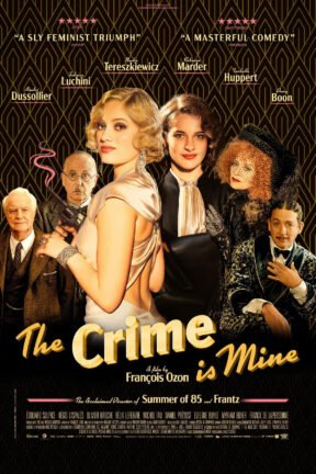 After a struggling actress stands trial for the murder of a lascivious producer in 1930s Paris, she ascends to scandalous stardom with her lawyer roommate in “The Crime is Mine”. A new life of fame, wealth, and tabloid celebrity awaits — until the truth comes out.