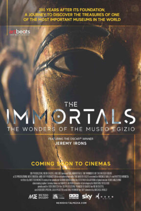 “The Immortals: The Wonders of the Museo Egizio” is a journey among the most beautiful archaeological finds Egypt has left us, narrated by Jeremy Irons.