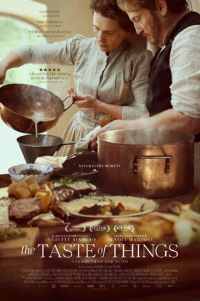 Set in France in 1889, “The Taste of Things” follows the life of Dodin Bouffant as a chef living with his personal cook and lover Eugénie. The film — starring Juliette Binoche — was shortlisted for the Academy Award for Best International Feature (France).
