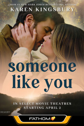 Based on the popular novel by #1 NY Times Bestselling author Karen Kingsbury, “Someone Like You” is an achingly beautiful redemptive love story.
