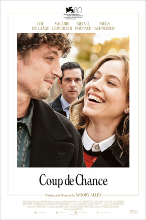 “Coup de Chance” — written and directed by Woody Allen — is about the important role chance and luck play in our lives. The film stars Lou de Laâge, Melvil Poupaud and Niels Schneider.