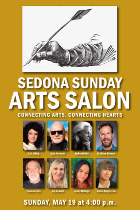 A modern-day version of the popular literary salons of the 19th century, Sedona Sunday Arts Salon brings together on the same stage gifted authors, visual artists, actors, directors and musicians, reuniting arts into a feast for the mind, heart, and soul.