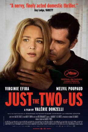 After Blanche and Gregoire begin a passionate romance, they quickly marry and move far from their loved ones. Little by little, Blanche finds herself caught in the grip of a deeply possessive man in the psychological thriller “Just the Two of Us”.