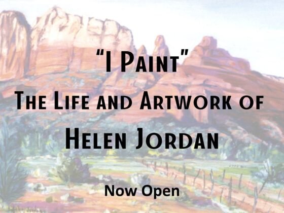 New Exhibit Opens at Sedona Heritage Museum 20240620 IPaint TheLifeandArtworkofHelenJordan