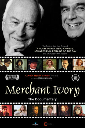 “Merchant Ivory” is the first definitive feature documentary to lend new and compelling perspectives on the partnership — both professional and personal — of director James Ivory, producer Ismail Merchant.