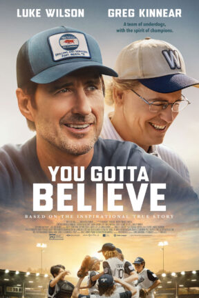 “You Gotta Believe” is based on the inspiring true story of one team’s transformational journey from district underdog to taking its place in the Little League record books.