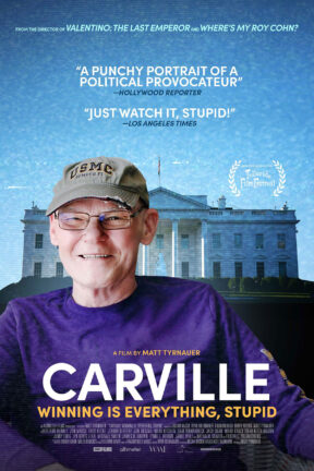 The “Ragin’ Cajun” looks back at his unlikely career and 30-year marriage to Republican consultant Mary Matalin. Featuring interviews with Bill Clinton, George Stephanopoulos and more in “Carville: Winning is Everything, Stupid”.