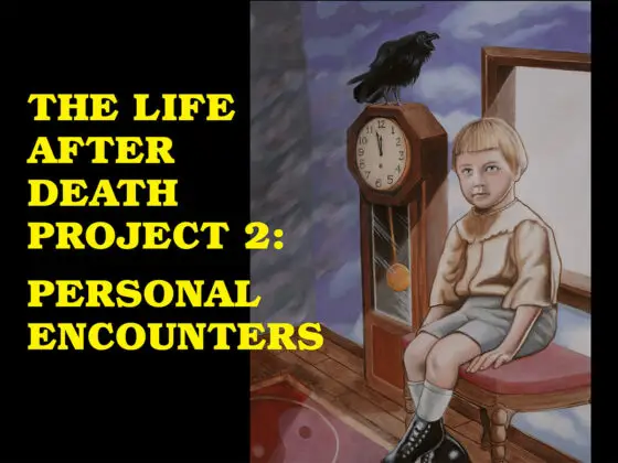 The Life After Death Project 2: Personal Encounters