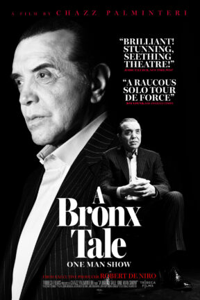 Chazz Palminteri brings his acclaimed stage show that inspired the beloved film “A Bronx Tale” to the screen for the first time.