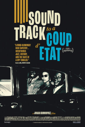 Richly illustrated by eyewitness accounts, official government memos, testimonies from mercenaries and CIA operatives, speeches from Lumumba himself, and a veritable canon of jazz icons, “Soundtrack to a Coup d’Etat” interrogates colonial history to tell an urgent and timely story of precedent that resonates more than ever in today’s geopolitical climate.