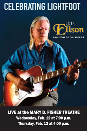 Renowned Gordon Lightfoot Tribute Artist, Eric Elison brings his incredible performance to Sedona for an unforgettable celebration of the music of Gordon Lightfoot in “Celebrating Lightfoot”.