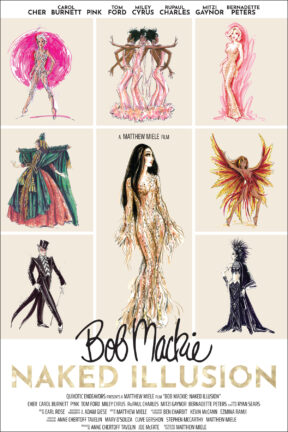 Go behind the scenes of Bob Mackie's illustrious career with a look back at the styles that have adorned the "who's who" of the entertainment world on stage, screen and red carpets! "Bob Mackie: Naked Illusion" showcases the six-decade career of the award-winning costume designer.