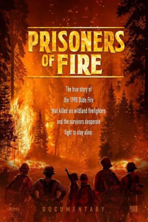 “Prisoners of Fire” — by filmmaker Scott Briggs — is a tribute to all involved but also a heartfelt documentary behind the scenes of the brave men and women that fight these fires every day.