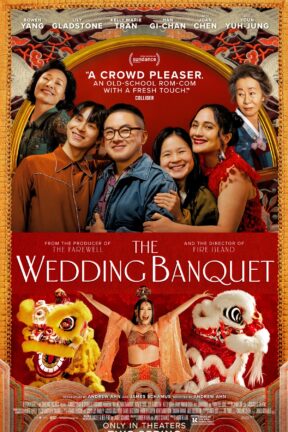Starring Bowen Yang, Lily Gladstone, Kelly Marie Tran, Han Gi-chan, Joan Chen, and Youn Yuh-jung, “The Wedding Banquet” is a poignant and heartfelt reminder that being part of a family means learning to both accept and forgive.