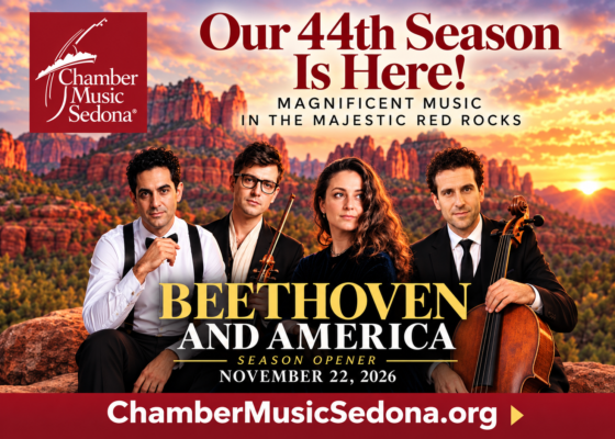 Chamber Music Sedona Opens 44th Season with a Musical Celebration of Revolution and America Chamber Music Sedona Opens 44th Season with a Musical Celebration of Revolution and America