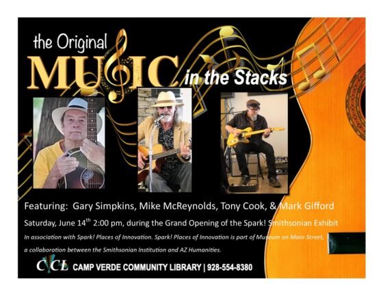 Grand Opening for Smithsonian Spark! Places of Innovation Exhibition at Camp Verde Community Library Music in the Stacks June 14 Spark Grand Opening 2025 1